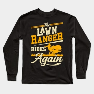 Lawn Ranger Rides Again Gardener Gift Long Sleeve T-Shirt